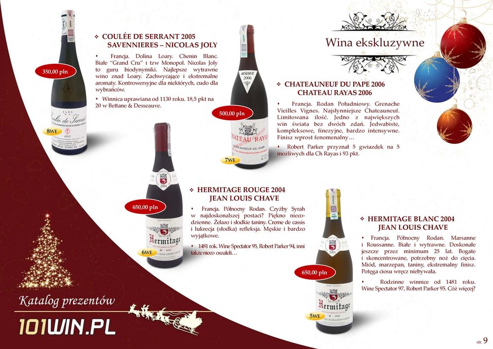 500,00 pln 7WE Wina ekskluzywne CHATEAUNEUF DU PAPE 2006 CHATEAU RAYAS 2006 s Francja. Rodan Południowy. Grenache Vieilles Vignes. Najsłynniejsze Chateauneuf. Limitowana ilość.