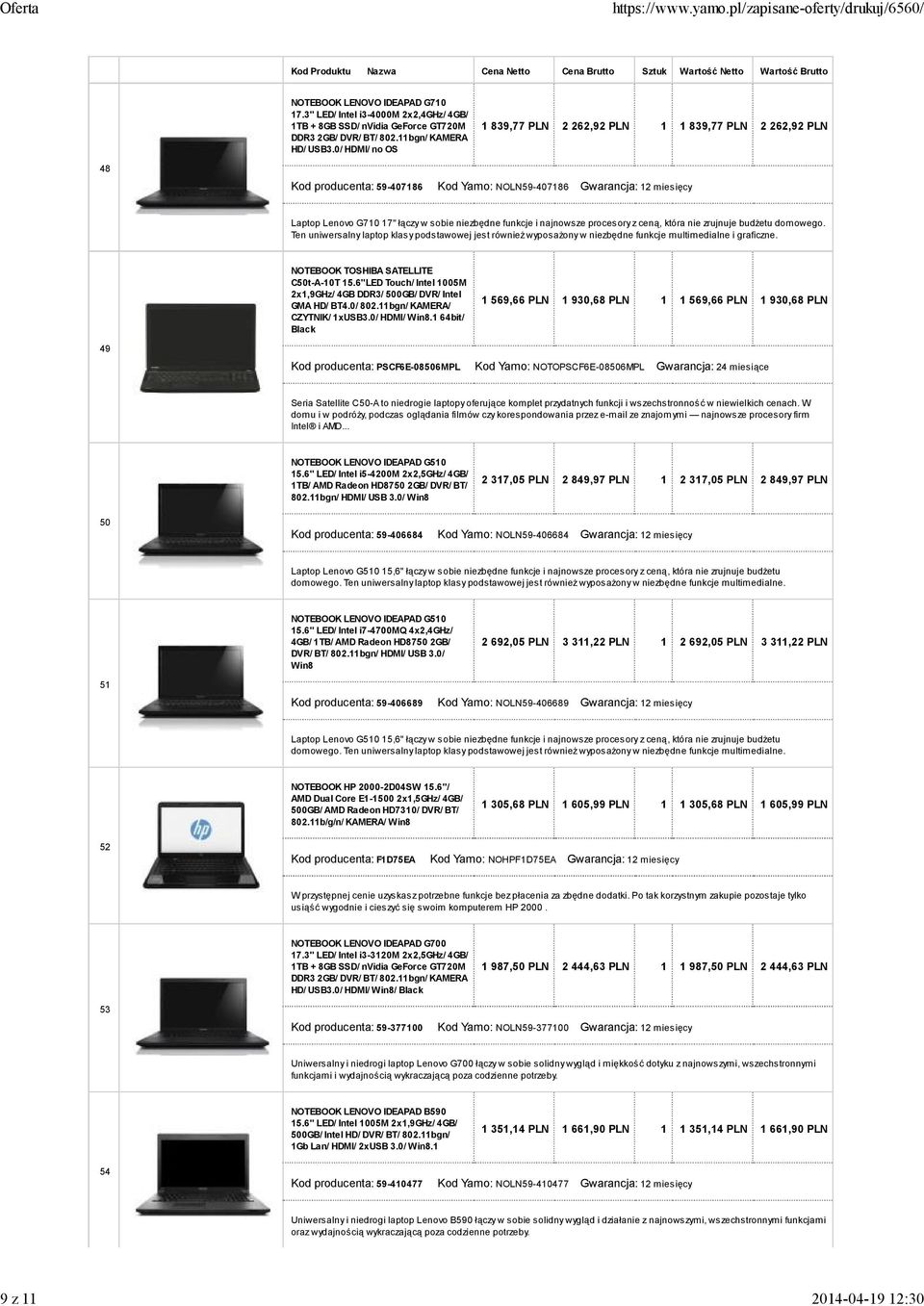 i najnowsze procesory z ceną, która nie zrujnuje budżetu domowego. Ten uniwersalny laptop klasy podstawowej jest również wyposażony w niezbędne funkcje multimedialne i graficzne. C50t-A-10T 15.