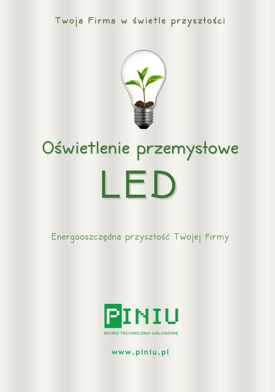 przemysłowe L E D Energooszczędna