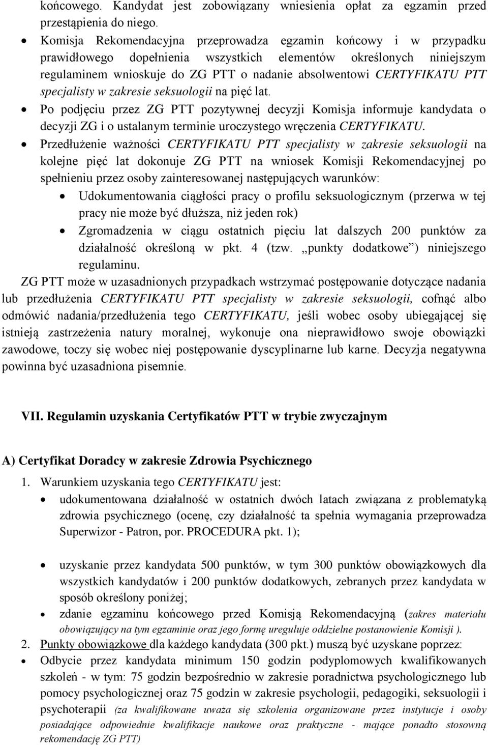 CERTYFIKATU PTT specjalisty w zakresie seksuologii na pięć lat.