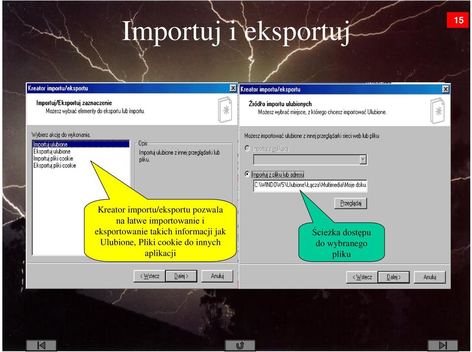 L eksportowanie takich informacji jak Ulubione,