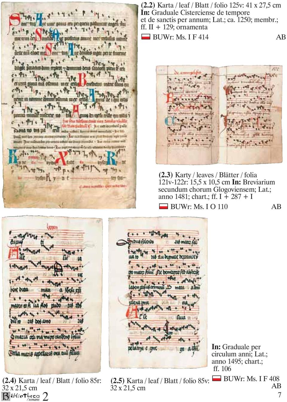 3) Karty / leaves / Blätter / folia 11v-1r: 15,5 x 10,5 cm In: Breviarium secundum chorum Glogoviensem; Lat.; anno 1481; chart.; ff.