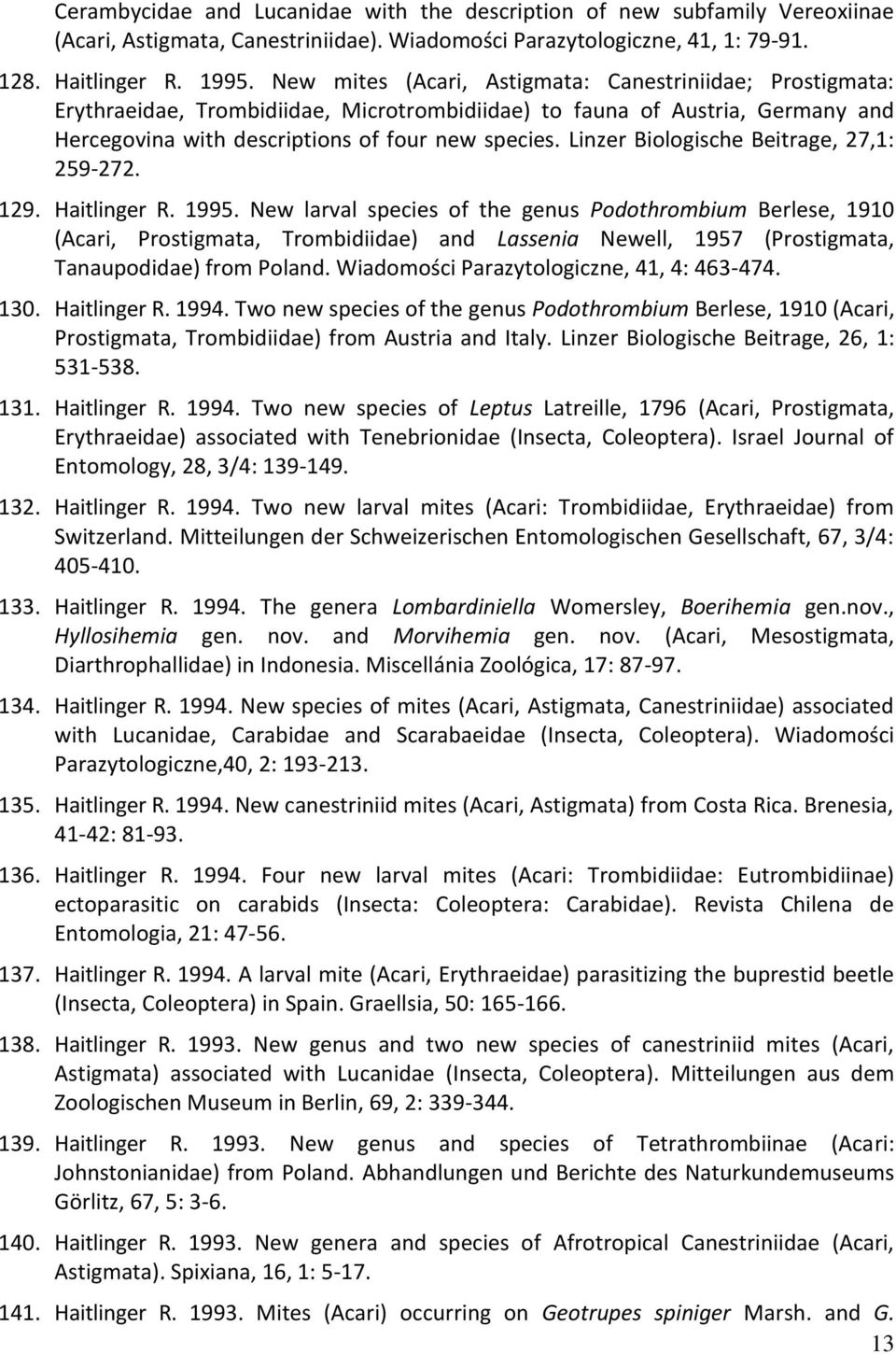 Linzer Biologische Beitrage, 27,1: 259-272. 129. Haitlinger R. 1995.