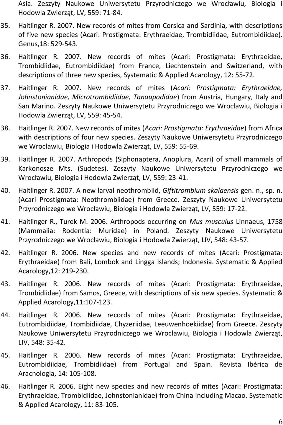 New records of mites (Acari: Prostigmata: Erythraeidae, Trombidiidae, Eutrombidiidae) from France, Liechtenstein and Switzerland, with descriptions of three new species, Systematic & Applied