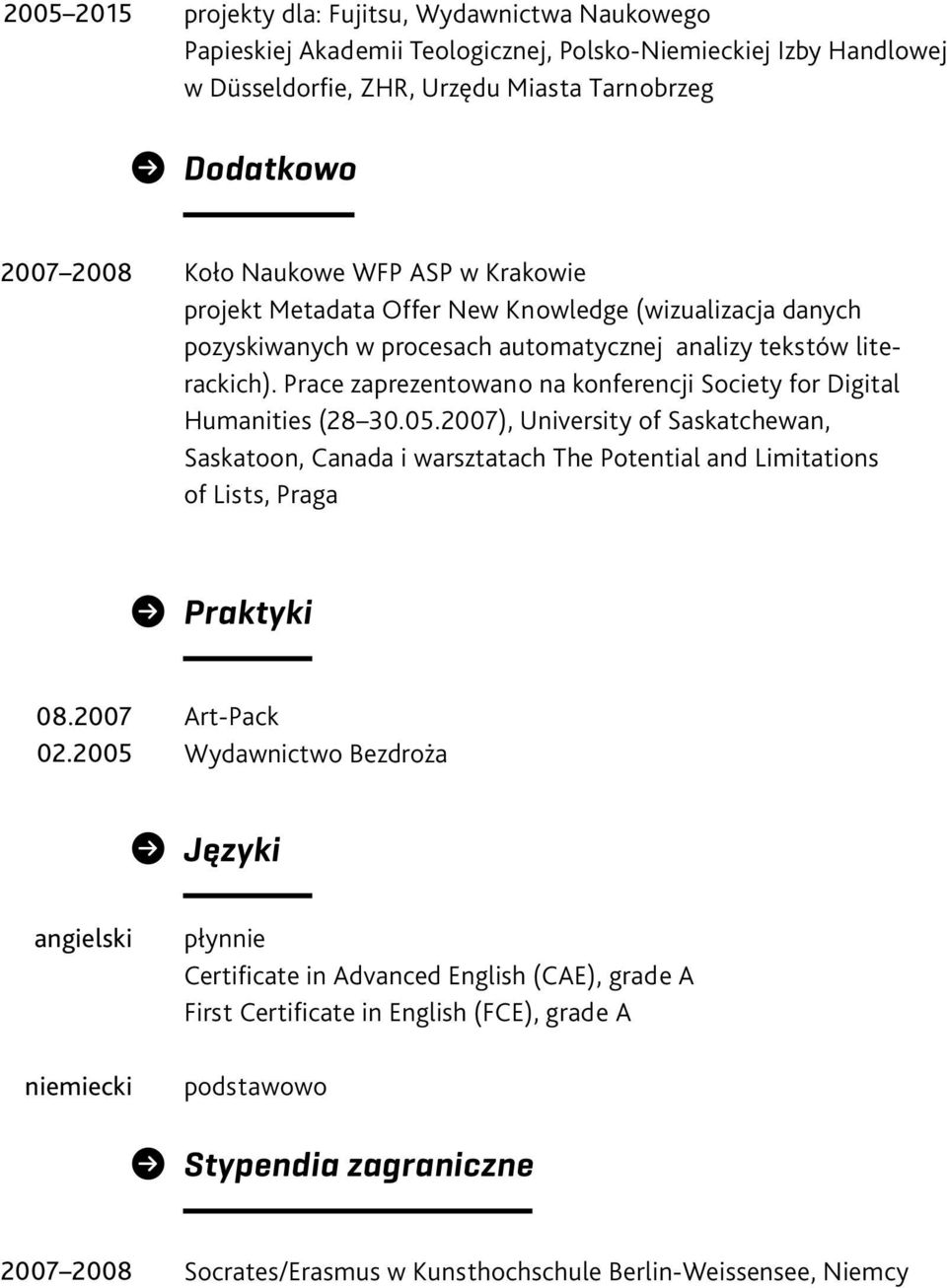 Prace zaprezentowano na konferencji Society for Digital Humanities (28 30.05.