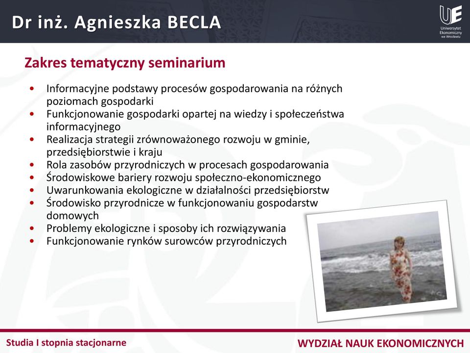 społeczeństwa informacyjnego Realizacja strategii zrównoważonego rozwoju w gminie, przedsiębiorstwie i kraju Rola zasobów przyrodniczych w