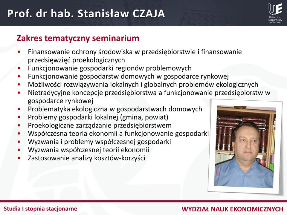 gospodarstw domowych w gospodarce rynkowej Możliwości rozwiązywania lokalnych i globalnych problemów ekologicznych Nietradycyjne koncepcje przedsiębiorstwa a funkcjonowanie