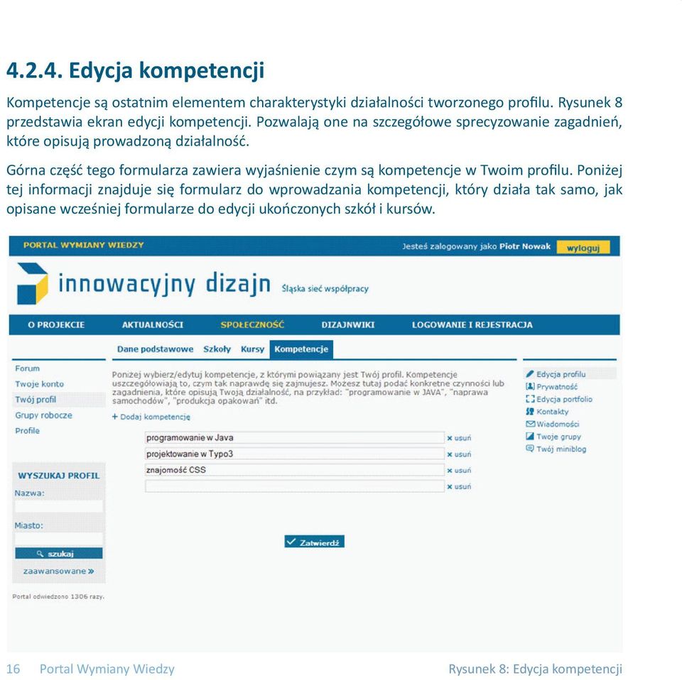 Górna część tego formularza zawiera wyjaśnienie czym są kompetencje w Twoim profilu.