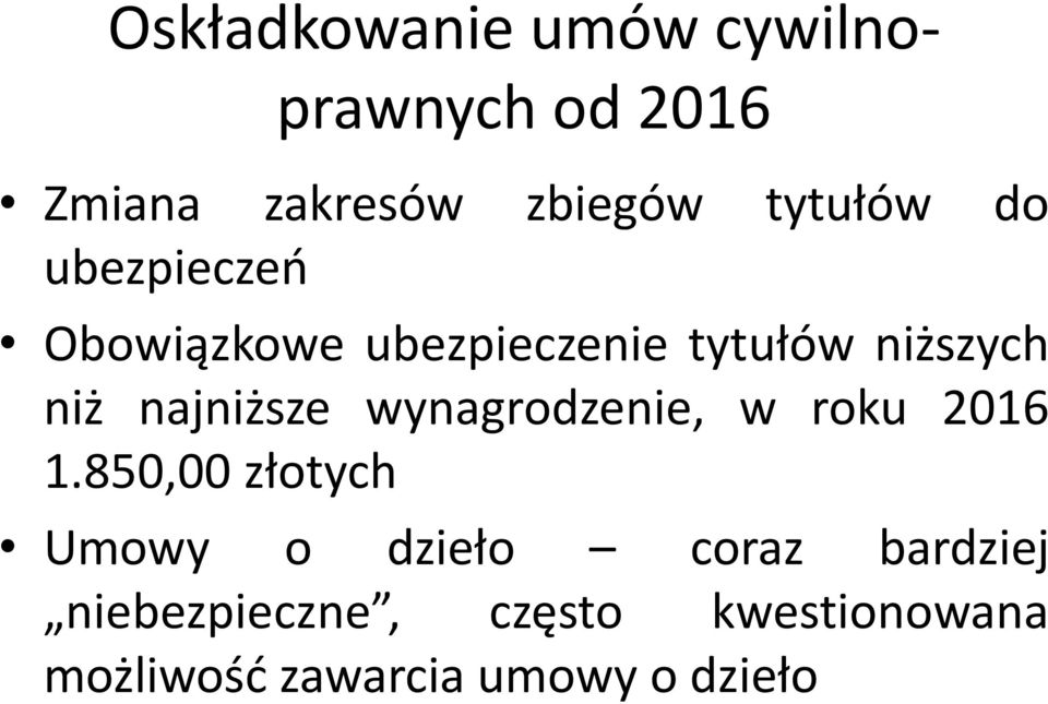 najniższe wynagrodzenie, w roku 2016 1.