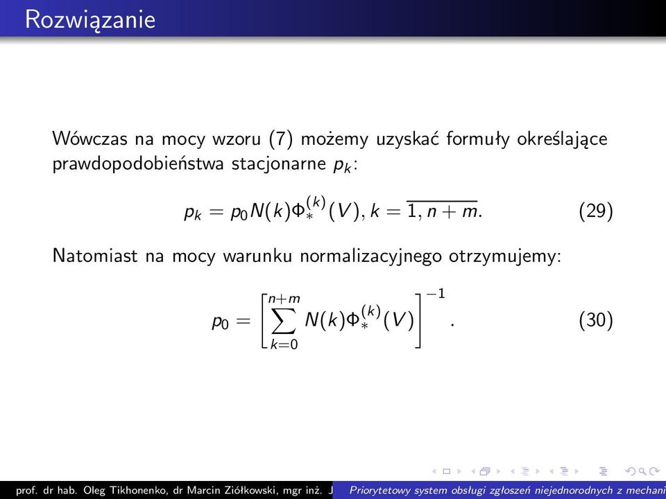 k =p N(k)Φ (k) (V),k =1,n +m.