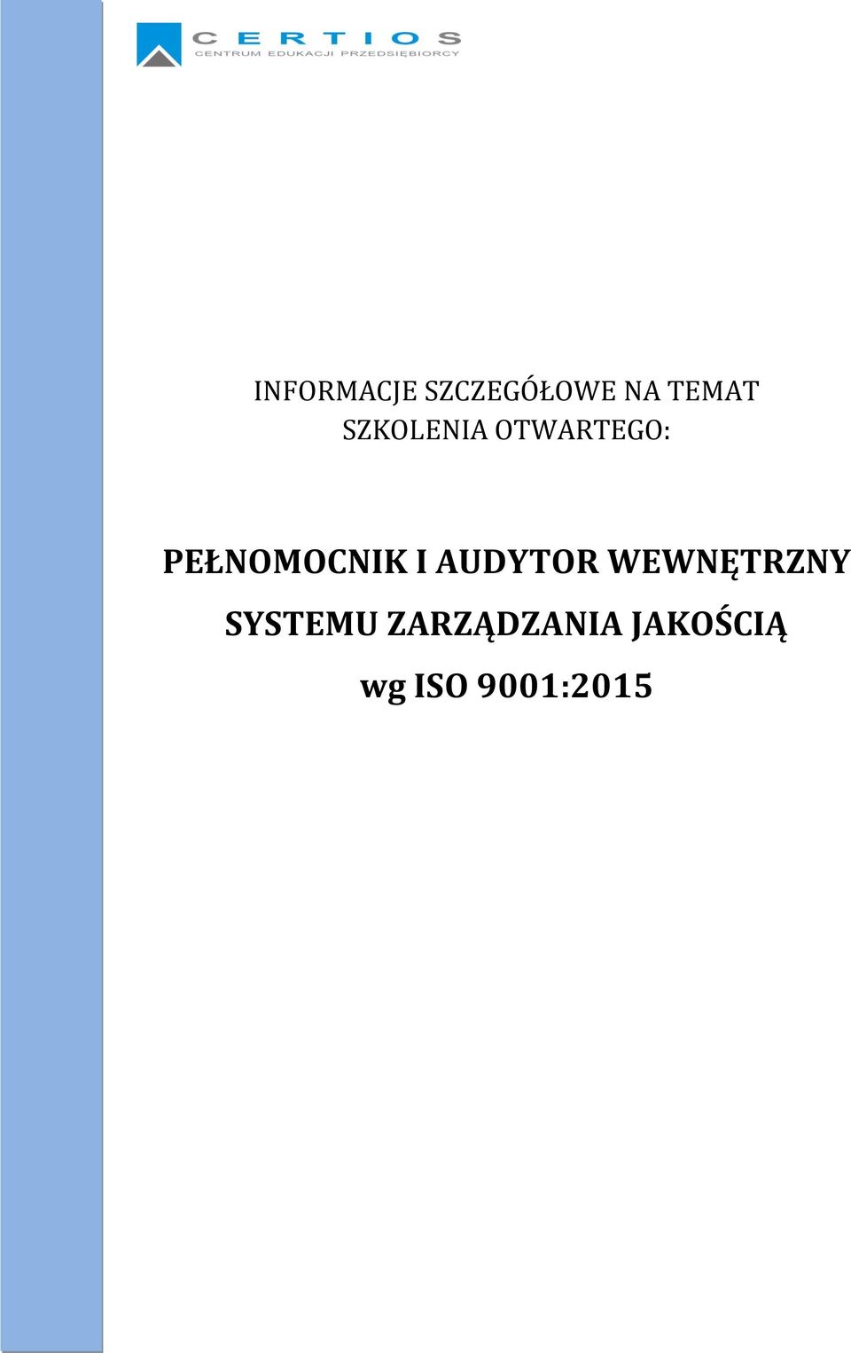 I AUDYTOR WEWNĘTRZNY SYSTEMU