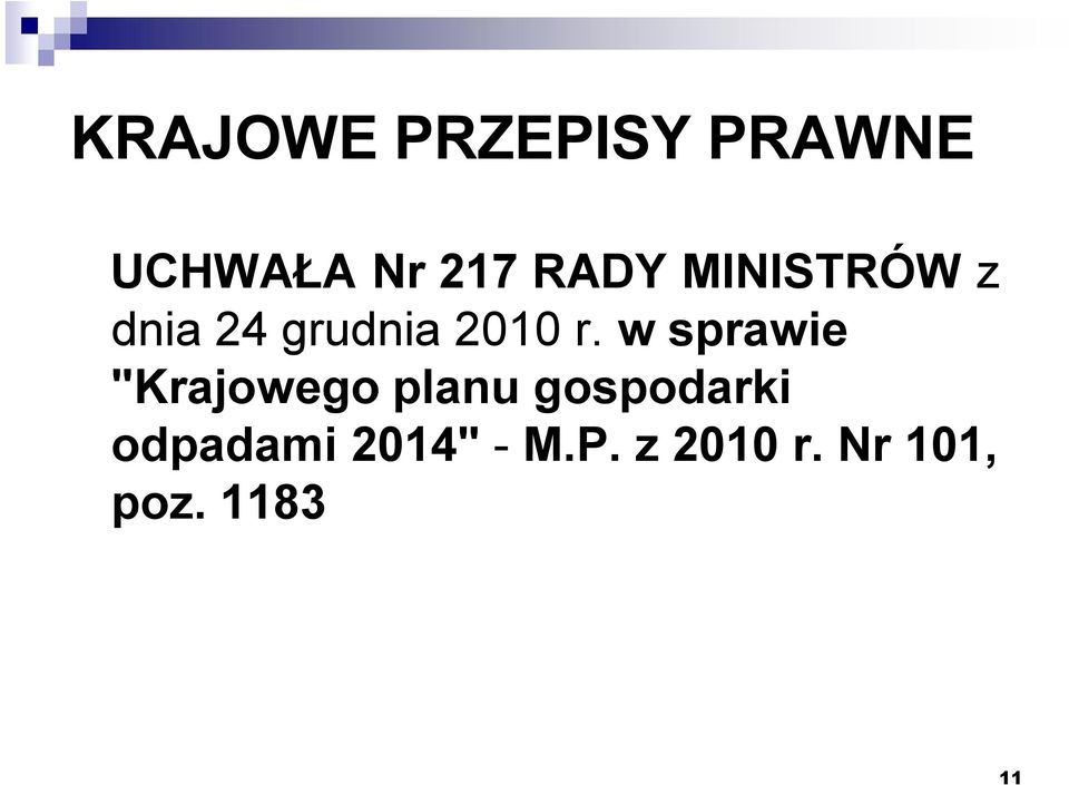 w sprawie "Krajowego planu gospodarki