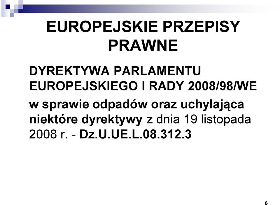 sprawie odpadów oraz uchylająca niektóre