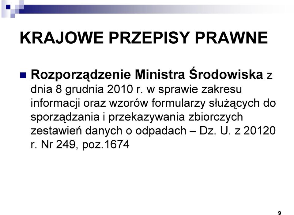 w sprawie zakresu informacji oraz wzorów formularzy służących