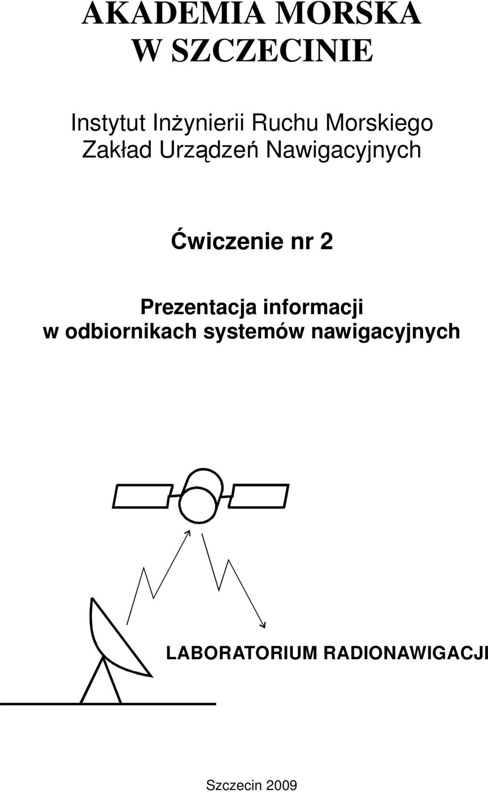 Ćwiczenie nr 2 Prezentacja informacji w odbiornikach