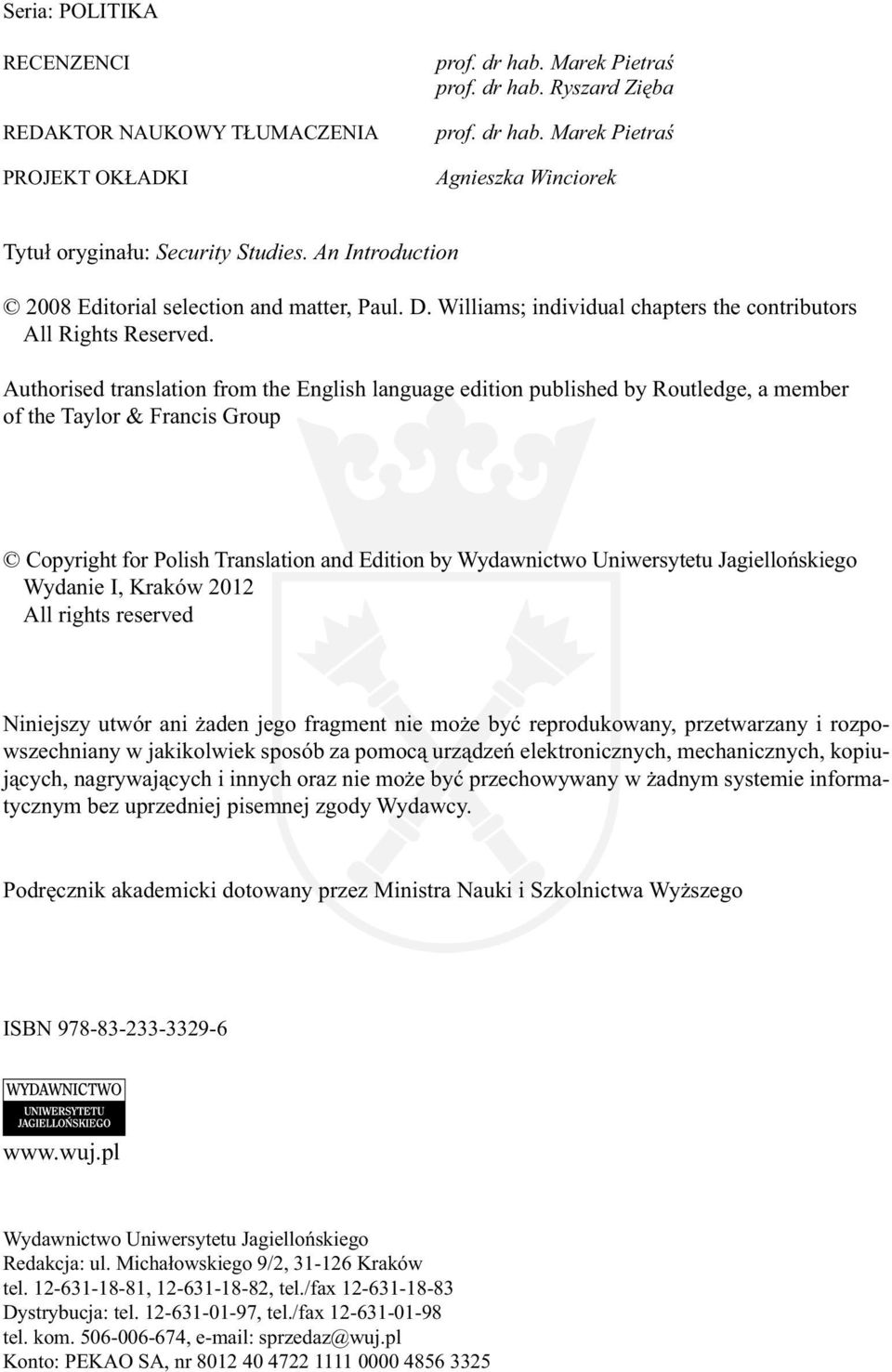 Authorised translation from the English language edition published by Routledge, a member of the Taylor & Francis Group Copyright for Polish Translation and Edition by Wydawnictwo Uniwersytetu Ja