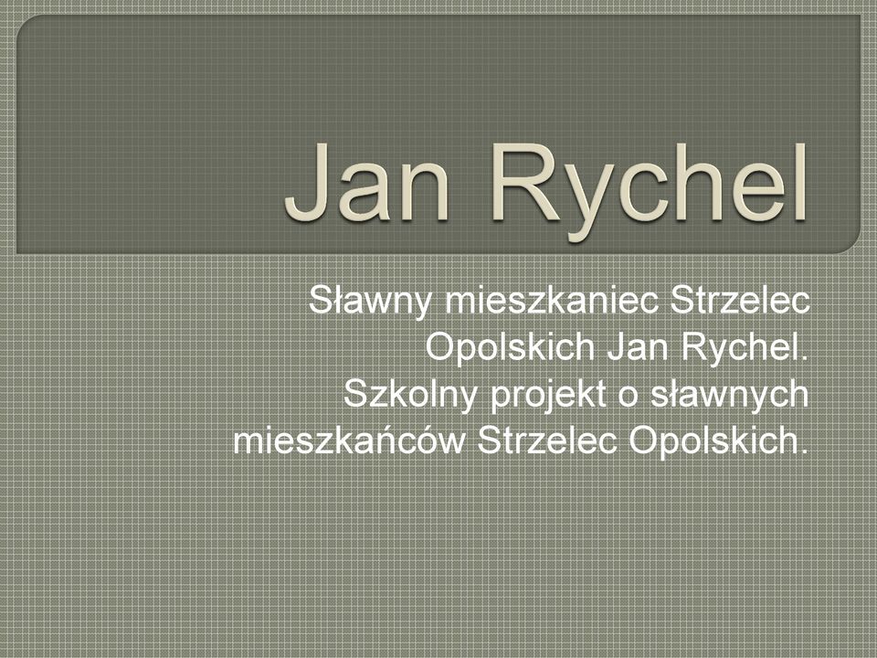 Rychel.