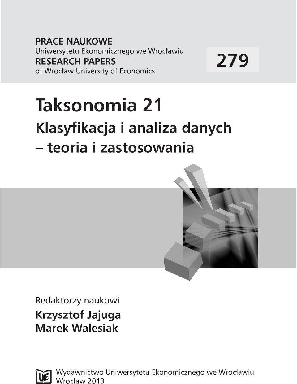 danych teoria i zastosowania Redaktorzy naukowi Krzysztof Jajuga Marek