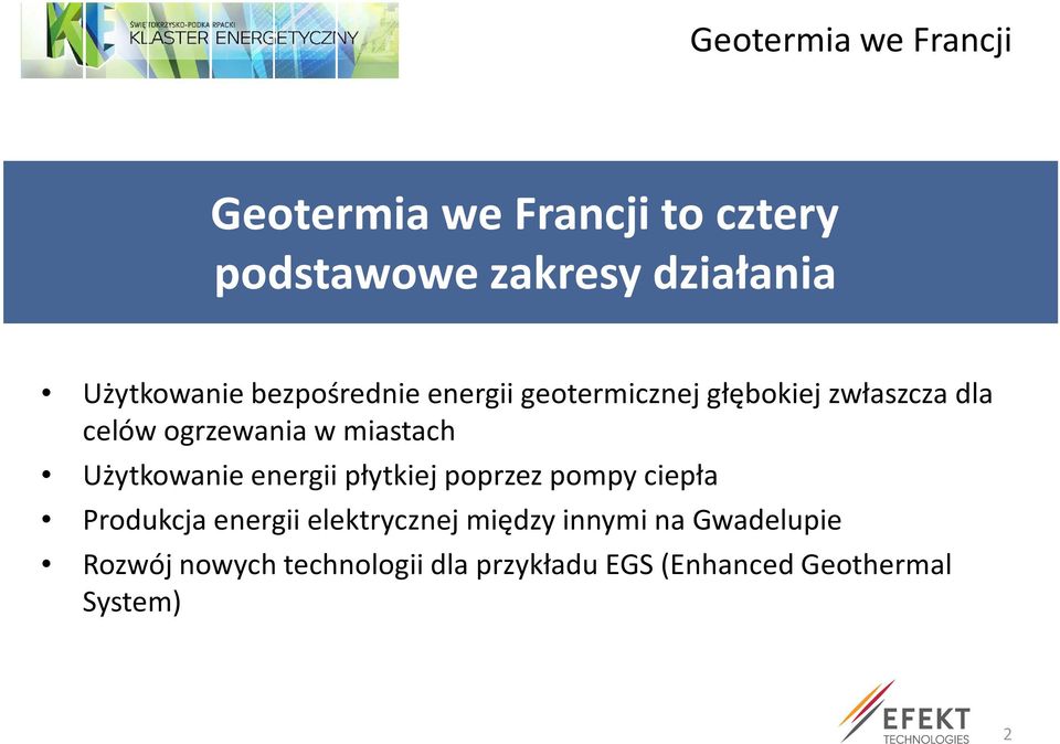 miastach Użytkowanie energii płytkiej poprzez pompy ciepła Produkcja energii elektrycznej