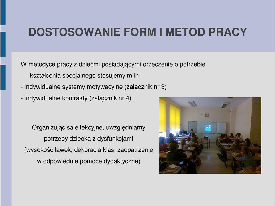 in: - indywidualne systemy motywacyjne (załącznik nr 3) - indywidualne kontrakty (załącznik nr