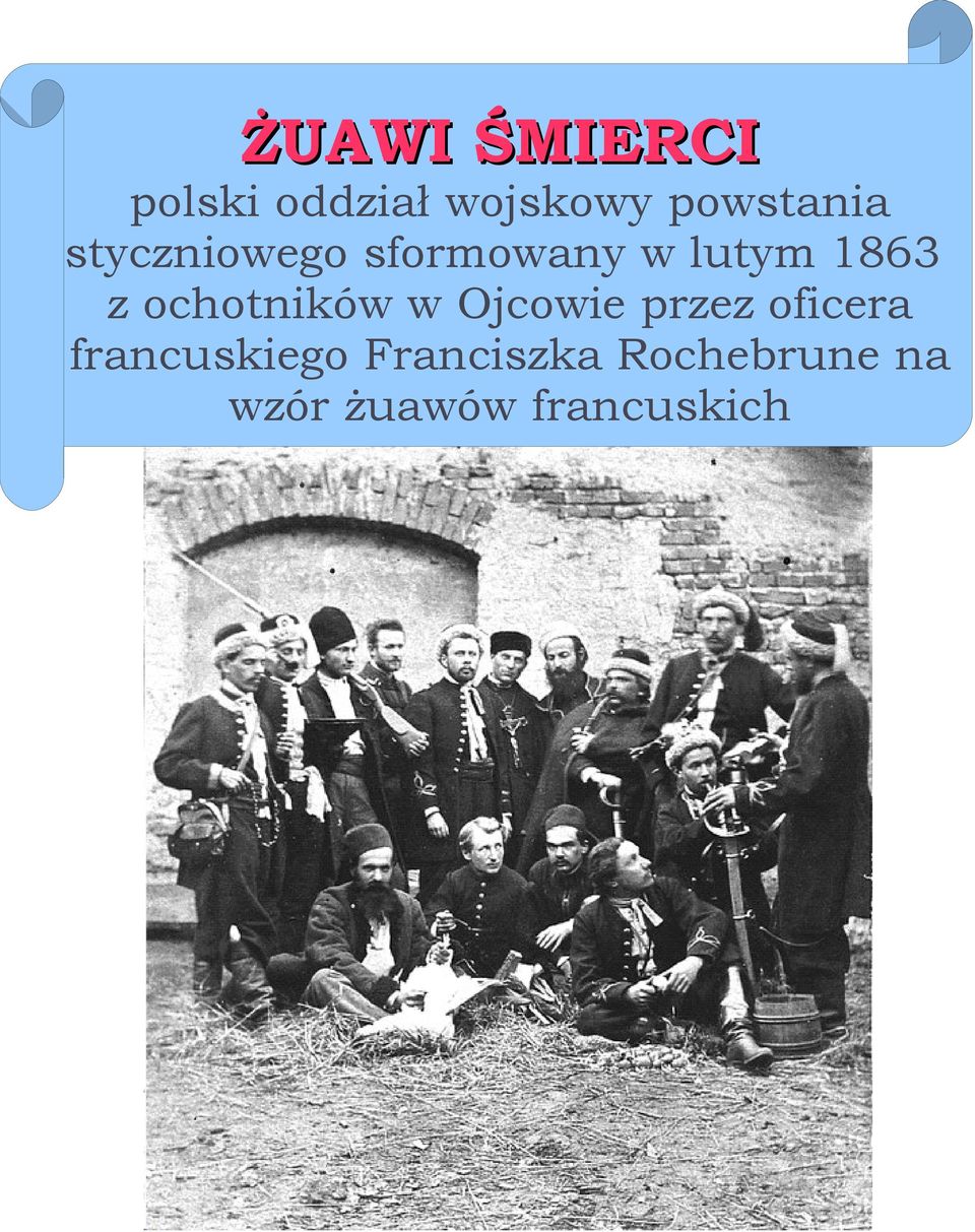 lutym 1863 z ochotników w Ojcowie przez oficera