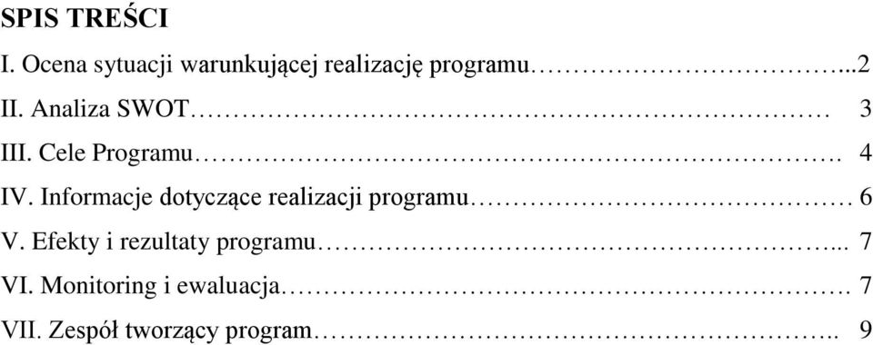 Informacje dotyczące realizacji programu 6 V.