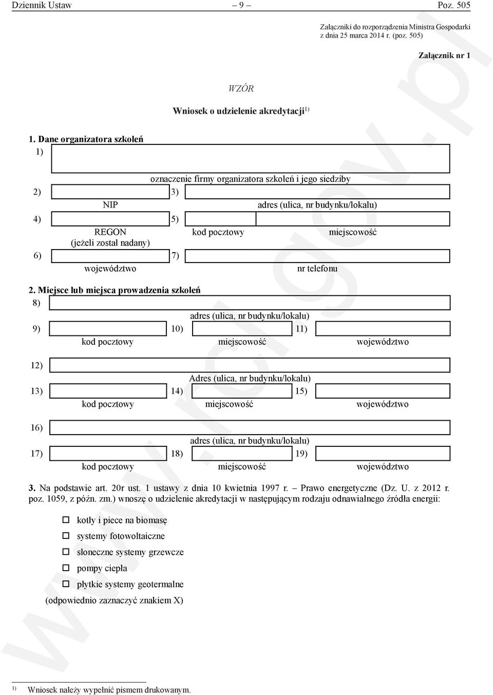 Dane organizatora szkoleń 1) oznaczenie firmy organizatora szkoleń i jego siedziby 2) 3) NI adres (ulica, nr budynku/lokalu) 4) 5) REGON kod pocztowy miejscowość (jeżeli został nadany) 6) 7)