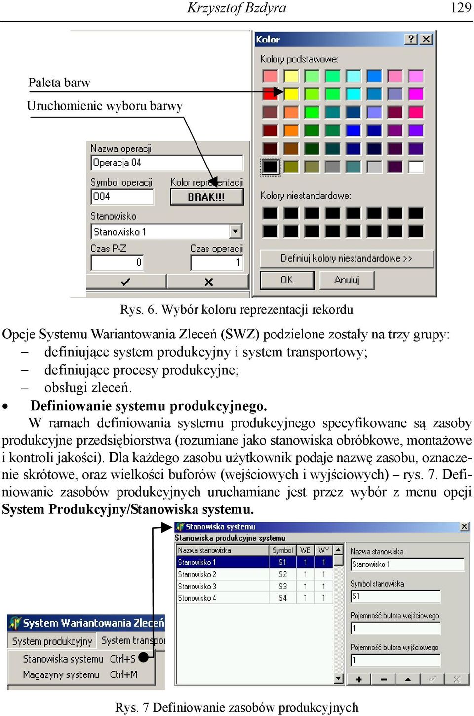 produkcyne; obsługi zleceń. Definiowanie systemu produkcynego.