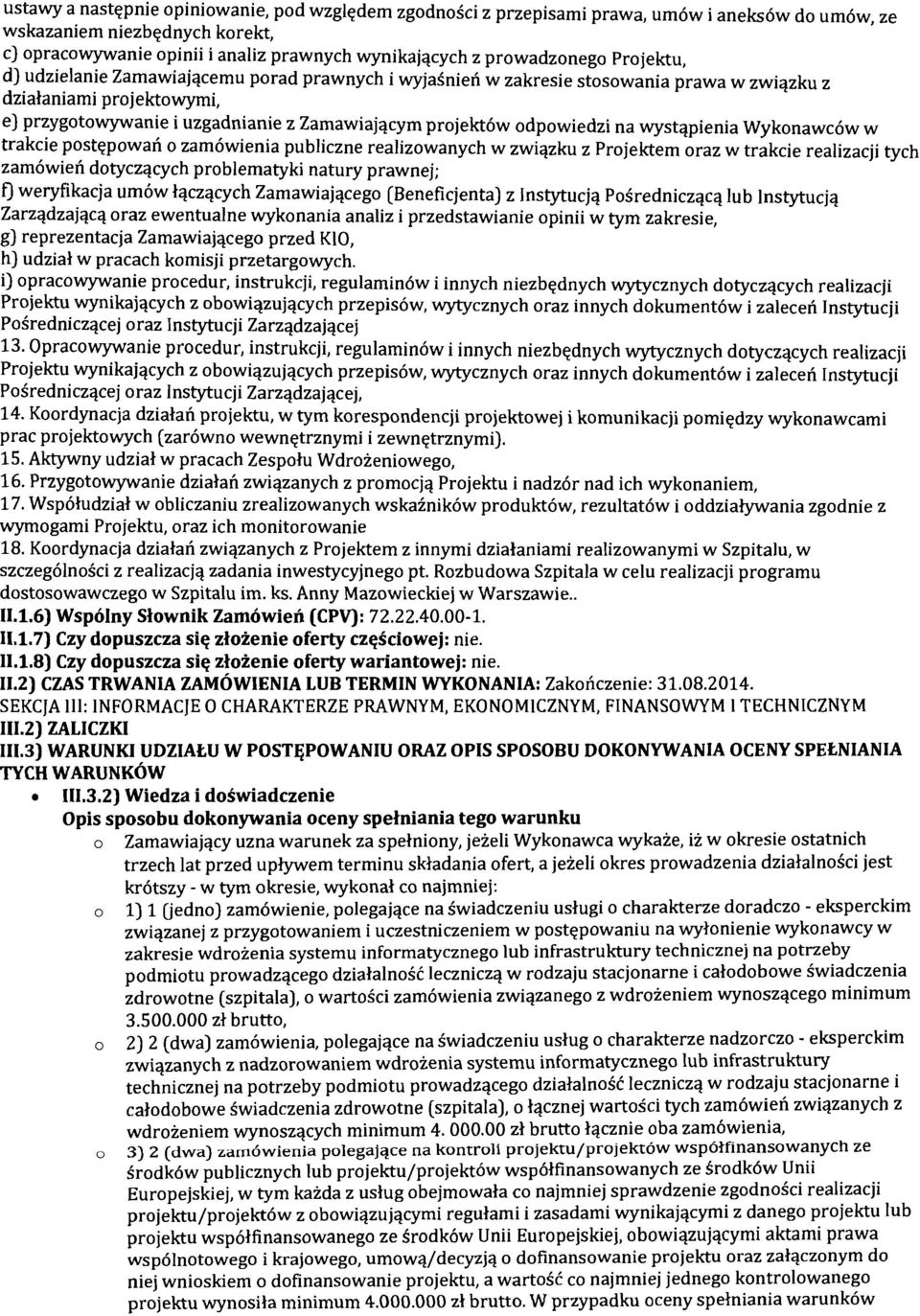 projektbw odpowiedzi na wystqpienia Wykonawcbw w trakcie postepowan o zambwienia publiczne realizowanych w zwiqzku z Projektem oraz w trakcie realizacji tych zambwien dotyczqcych problematyki natury