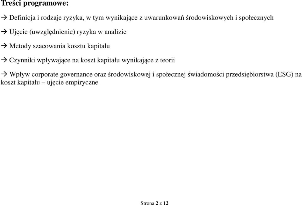 wpływające na koszt kapitału wynikające z teorii Wpływ corporate governance oraz środowiskowej