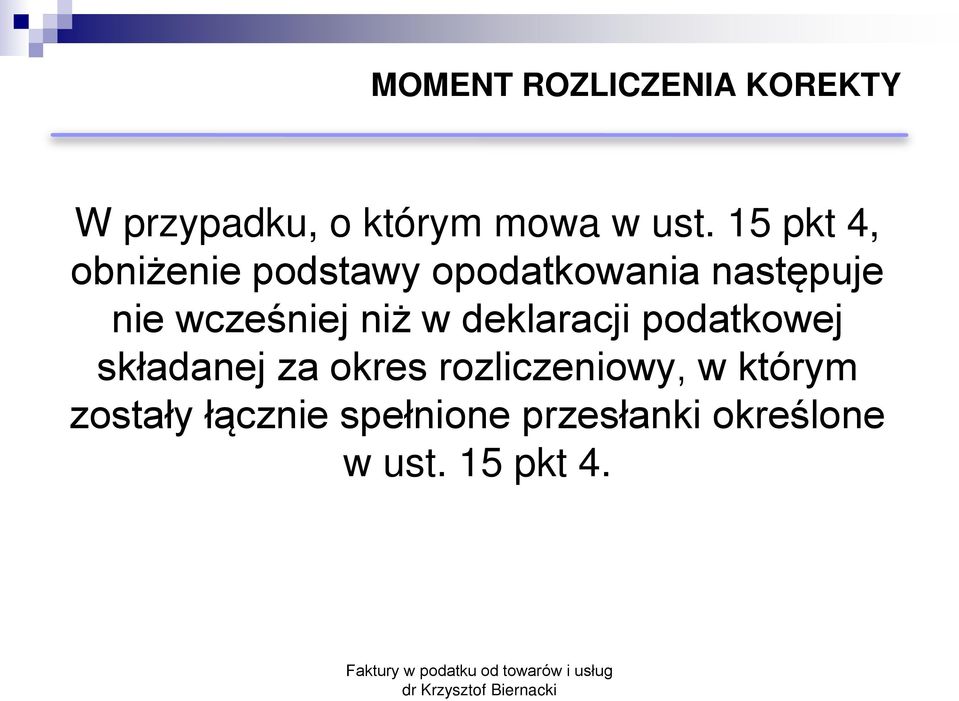 wcześniej niż w deklaracji podatkowej składanej za okres