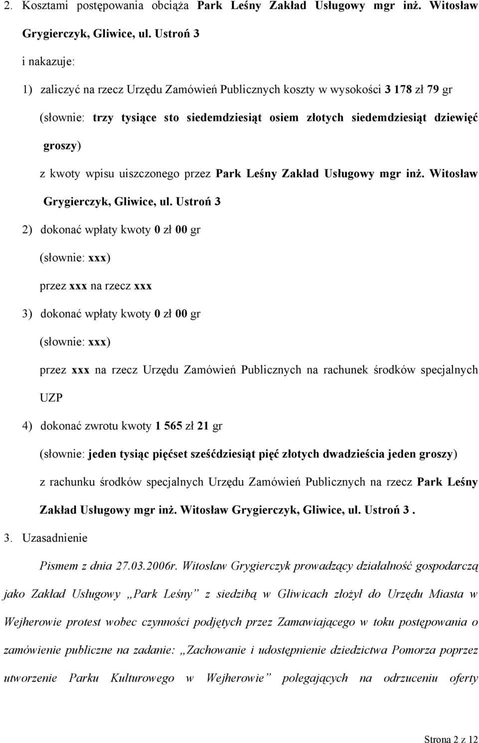 wpisu uiszczonego przez Park Leśny Zakład Usługowy mgr inż. Witosław Grygierczyk, Gliwice, ul.