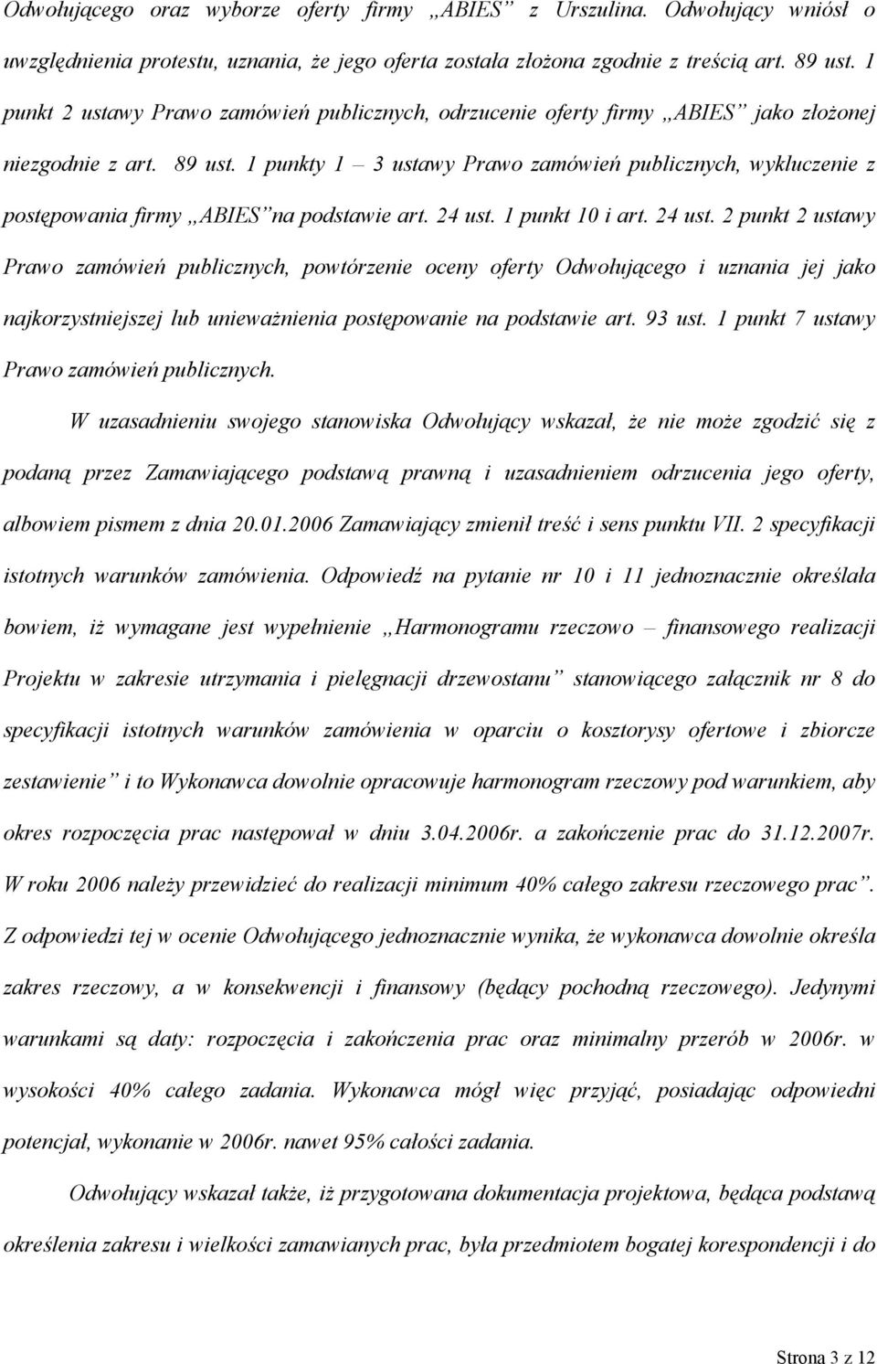 1 punkty 1 3 ustawy Prawo zamówień publicznych, wykluczenie z postępowania firmy ABIES na podstawie art. 24 ust.