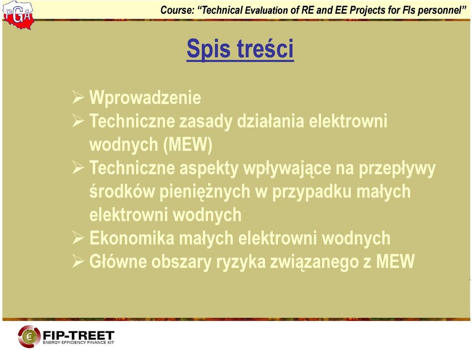 środków pieniężnych w przypadku małych elektrowni wodnych