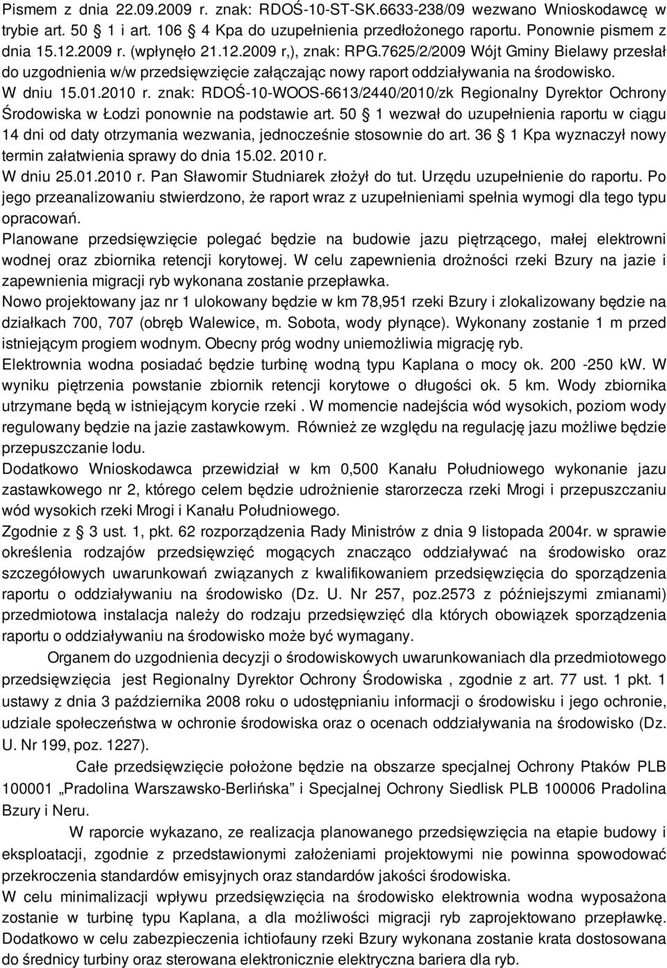 znak: RDOŚ-10-WOOS-6613/2440/2010/zk Regionalny Dyrektor Ochrony Środowiska w Łodzi ponownie na podstawie art.