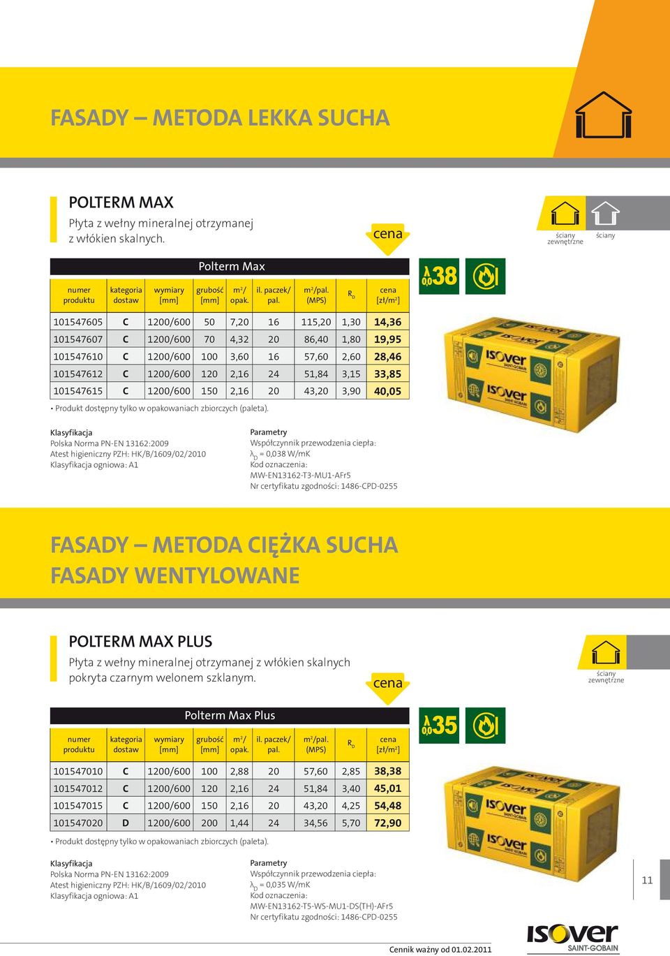 40,05 Produkt dostępny tylko w opakowaniach zbiorczych (paleta).