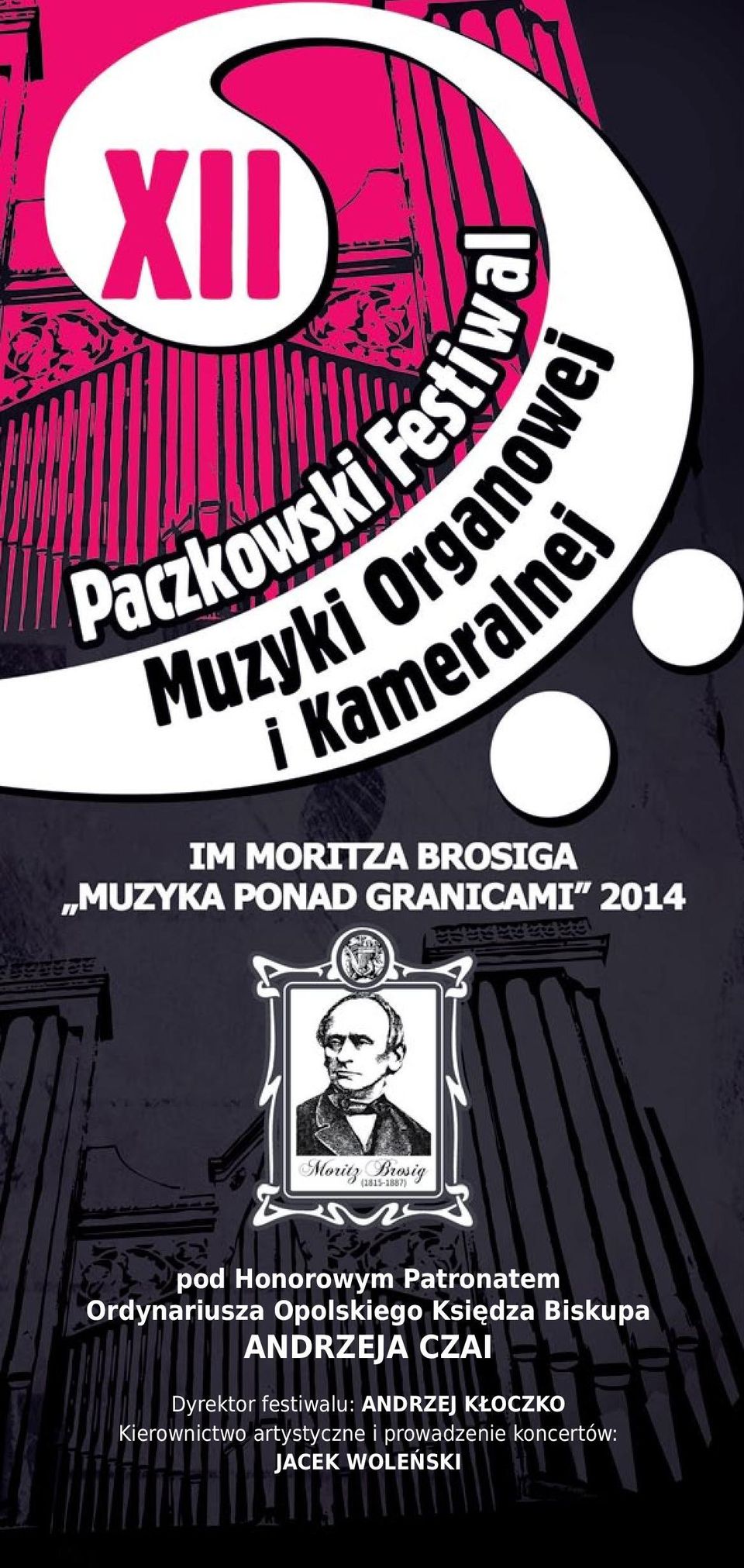 Dyrektor festiwalu: ANDRZEJ KŁOCZKO