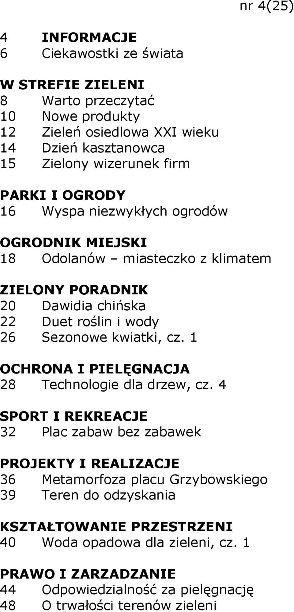 Sezonowe kwiatki, cz. 1 28 Technologie dla drzew, cz.