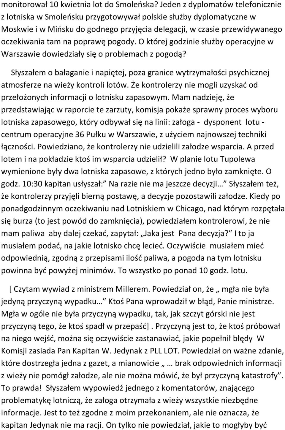 poprawę pogody. O której godzinie służby operacyjne w Warszawie dowiedziały się o problemach z pogodą?