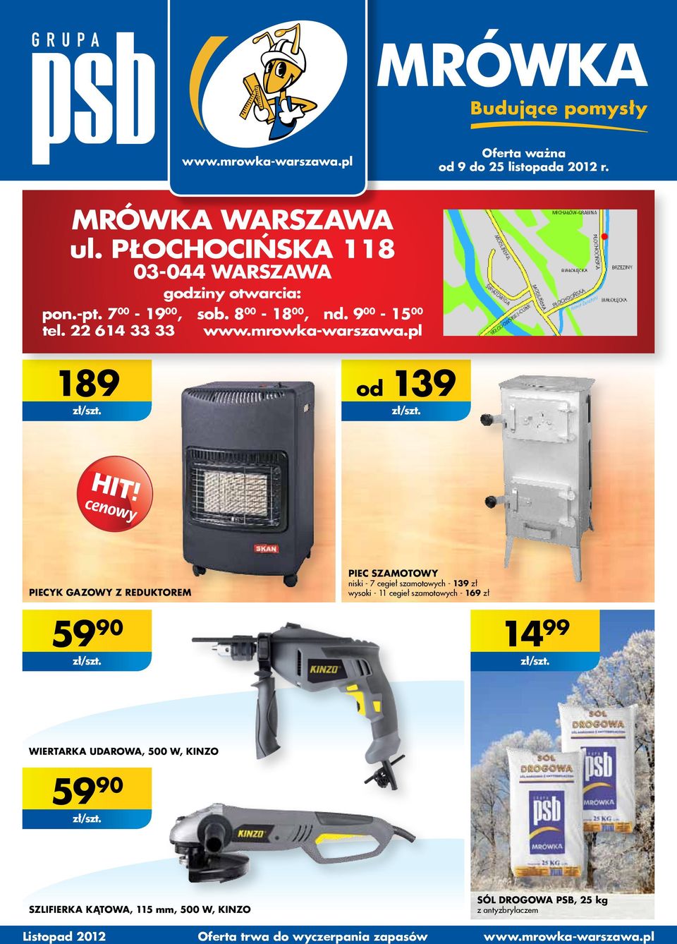 cenowy PIECYK GAZOWY Z REDUKTOREm PIEC szamotowy niski - 7 cegieł szamotowych - 139 zł wysoki - 11 cegieł szamotowych - 169 zł 59 90 14 99