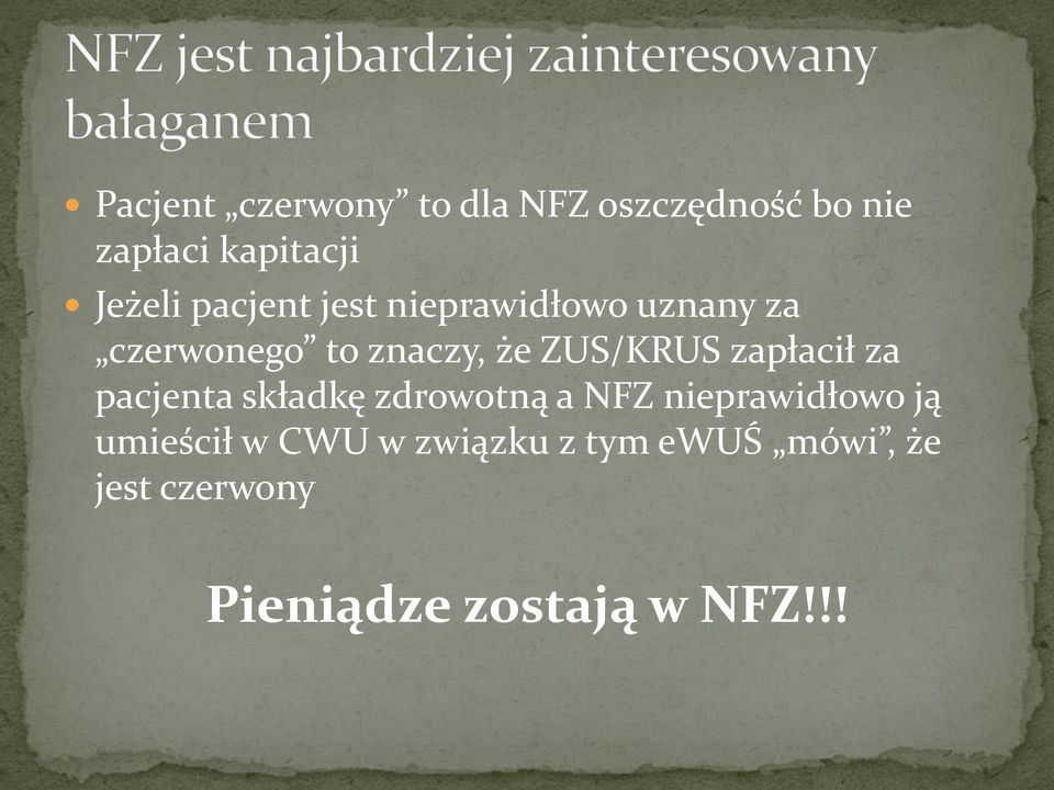 zapłacił za pacjenta składkę zdrowotną a NFZ nieprawidłowo ją umieścił w