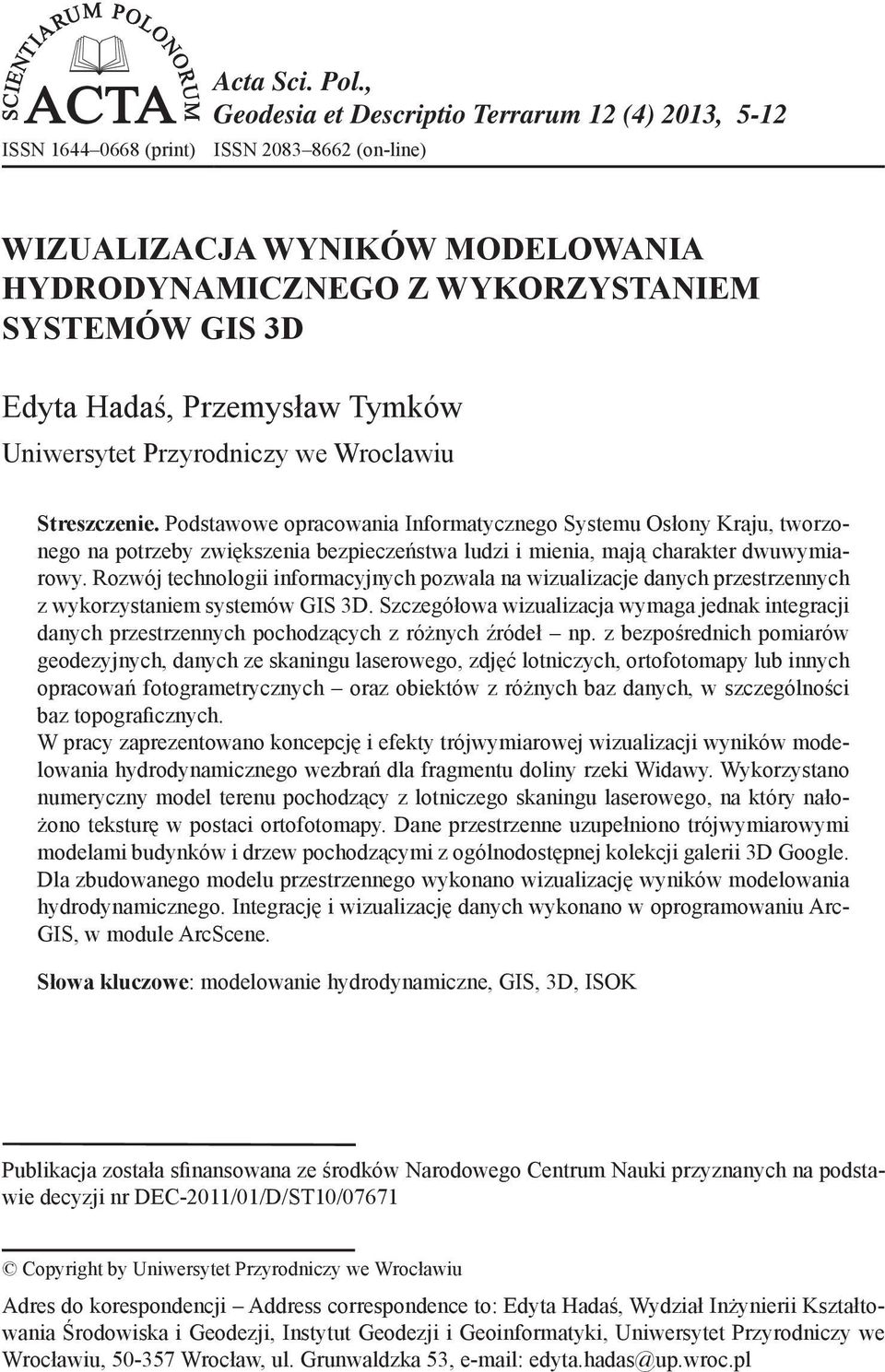 Przemysław Tymków Uniwersytet Przyrodniczy we Wroclawiu Streszczenie.