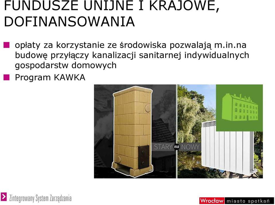 m.in.na budowę przyłączy kanalizacji