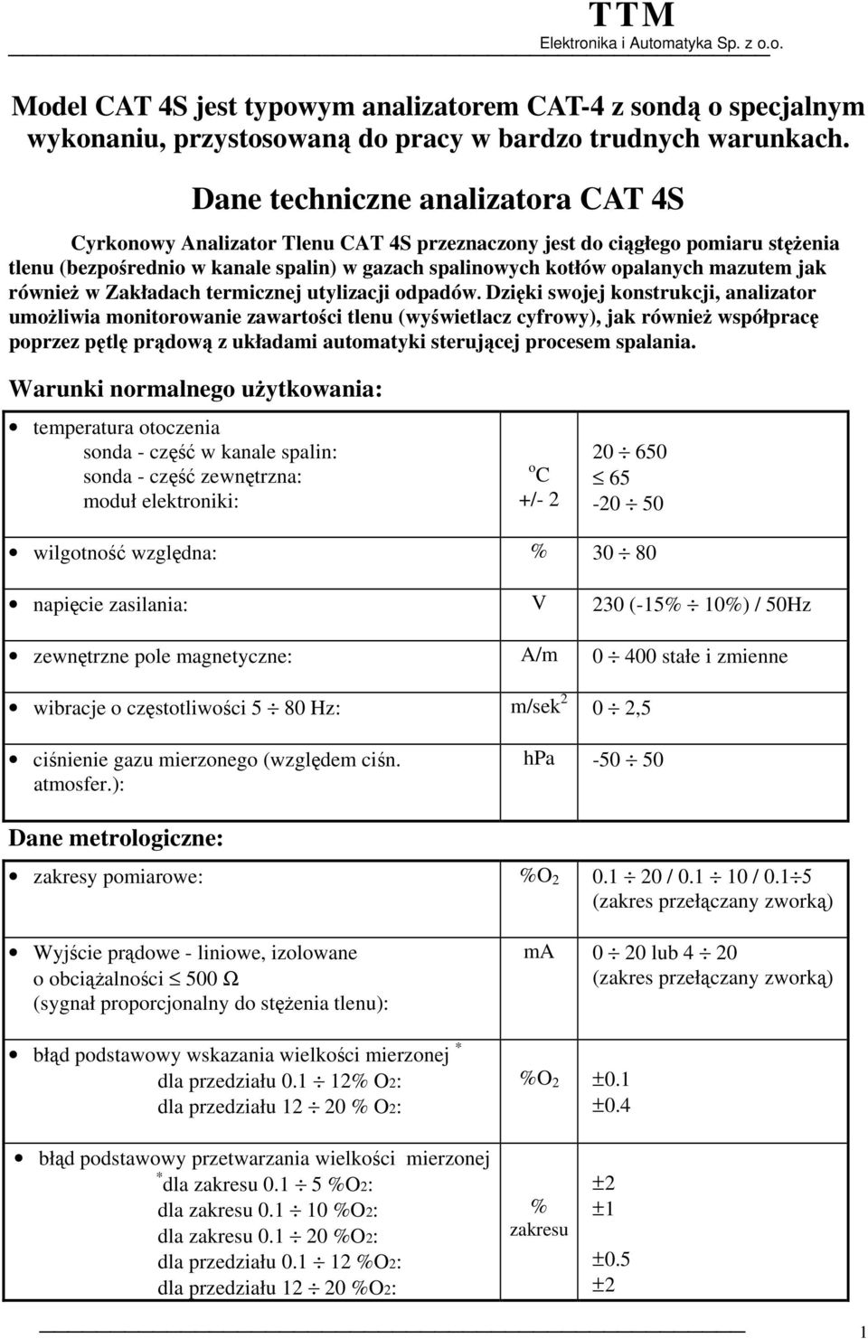 jak również w Zakładach termicznej utylizacji odpadów.