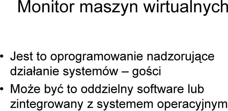 systemów gości Może być to oddzielny