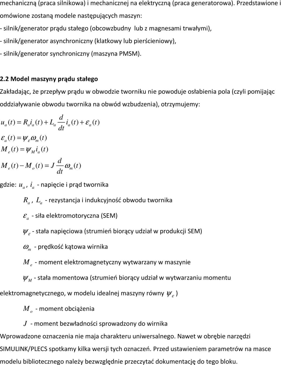 - silnik/generator synchroniczny (maszyna PMSM). 2.