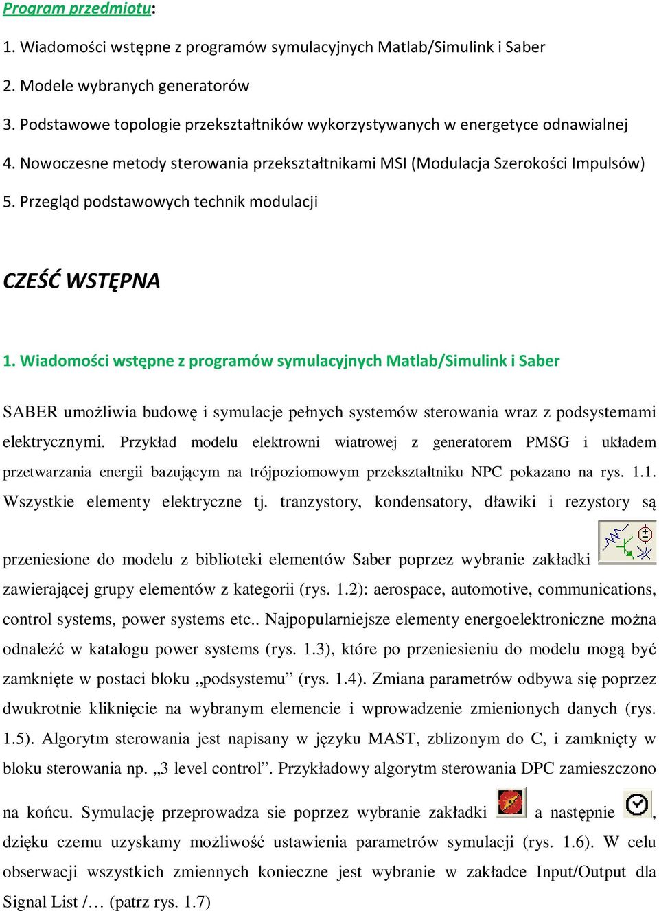 Przegląd podstawowych technik modulacji CZEŚĆ WSTĘPNA 1.