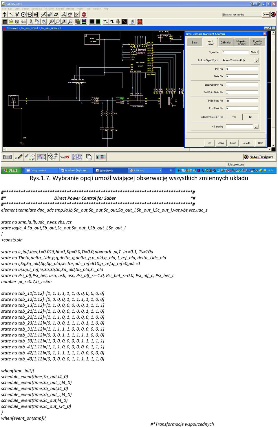 #******************************************************************************# element template dpc_udc smp,ia,ib,sa_out,sb_out,sc_out,sa_out_i,sb_out_i,sc_out_i,vaz,vbz,vcz,udc_z state nu