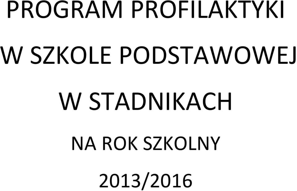 SZKOLE PODSTAWOWEJ