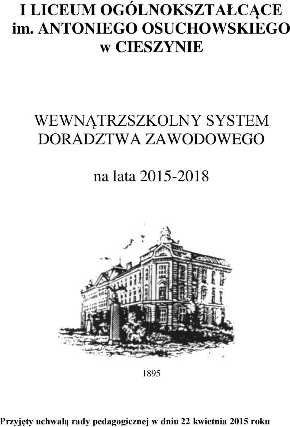 SYSTEM DORADZTWA ZAWODOWEGO na lata 2015-2018